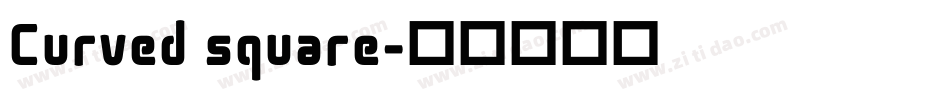 Curved square字体转换